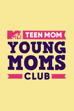 Portada de Teen Mom: Young Moms Club