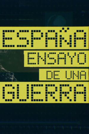 Portada de España: Ensayo de una guerra: Temporada 1