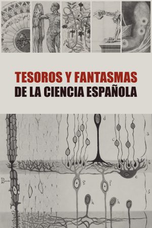 Portada de Tesoros y Fantasmas de la Ciencia Española: Temporada 1
