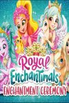 Portada de Royal Enchantimals: Royals Enchantment Ceremony
