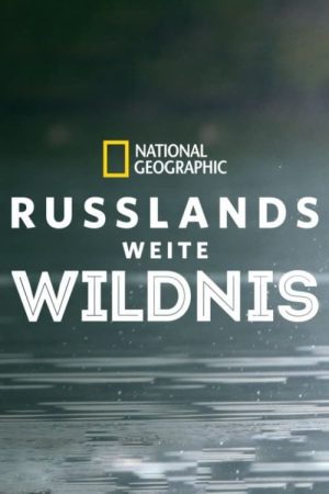 Portada de Wild Russia: Earth’s Last Great Wilderness