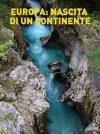 Portada de National Geographic: Europa nascita di un continente: Temporada 1