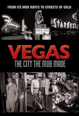 Portada de Vegas: The City the Mob Made