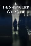 Portada de The Singing Bird Will Come