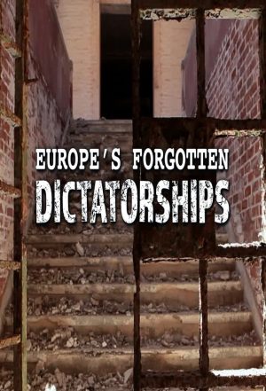 Portada de Europe's Forgotten Dictatorships