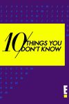 Portada de 10 Things You Don't Know
