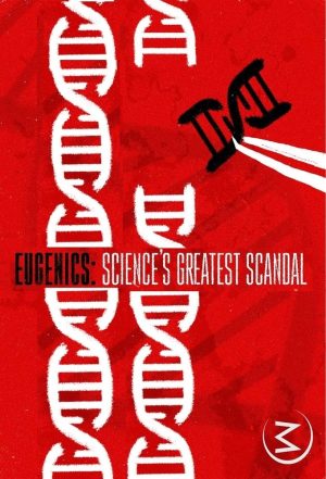 Portada de Eugenics: Science's Greatest Scandal