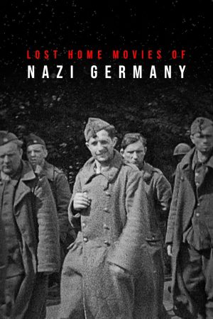 Portada de Lost Home Movies of Nazi Germany