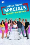 Portada de Jersey Shore: Vacaciones familiares: Especiales