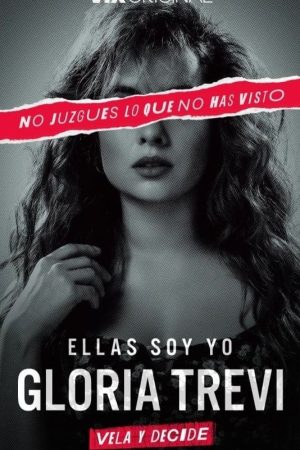 Portada de Gloria Trevi: Ellas soy yo: Temporada 1