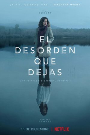 Portada de El desorden que dejas: Temporada 1