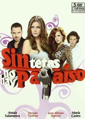 Portada de Sin tetas no hay paraíso: Season 3