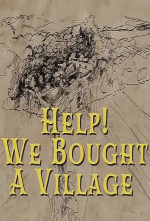 Portada de Help! We Bought A Village