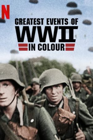 Portada de Grandes acontecimientos de la II Guerra Mundial en color: Temporada 1