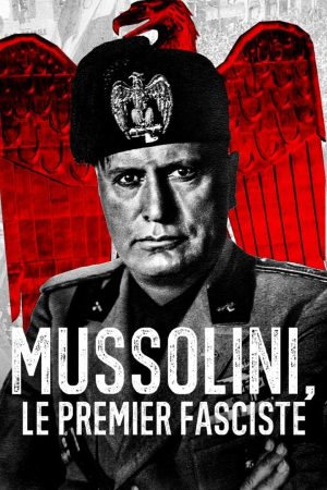 Portada de Mussolini, le premier fasciste: Temporada 1