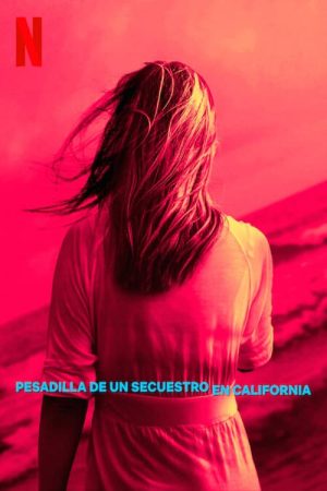 Portada de Pesadilla de un secuestro en California