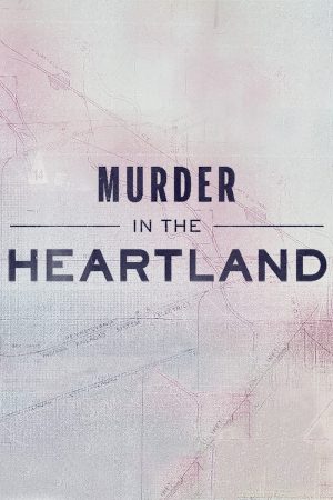 Portada de Murder in the Heartland: Temporada 1