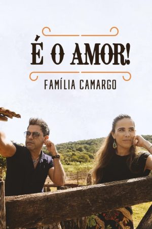 Portada de É o Amor: Família Camargo: Temporada 1