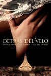 Portada de Detrás del velo: Sobreviviendo a la iglesia de La Luz del Mundo: Temporada 1