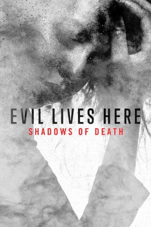 Portada de Evil Lives Here: Shadows Of Death: Temporada 1