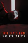 Portada de Evil Lives Here: Shadows Of Death: Temporada 2
