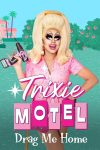 Portada de Trixie Motel: Drag Me Home: Temporada 1