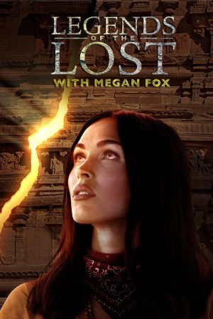 Portada de Legends of the Lost With Megan Fox