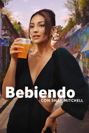 Portada de Bebiendo con Shay Mitchell: Temporada 1