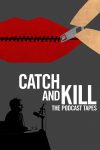 Portada de Catch and Kill: The Podcast Tapes: Temporada 1