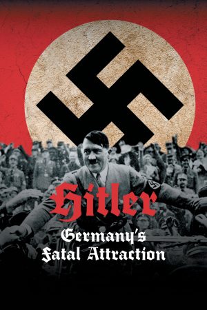 Portada de Hitler: Germany's Fatal Attraction