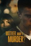 Portada de Mother, May I Murder?