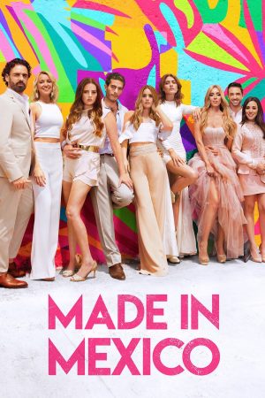 Portada de Made in Mexico: Temporada 1