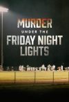 Portada de Murder Under the Friday Night Lights: Temporada 1