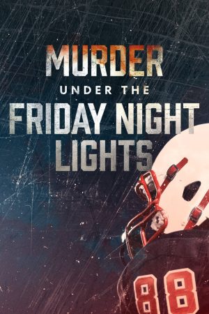 Portada de Murder Under the Friday Night Lights