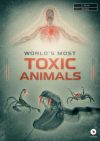 Portada de World's Most Toxic Animals