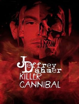 Portada de Jeffrey Dahmer: Killer Cannibal