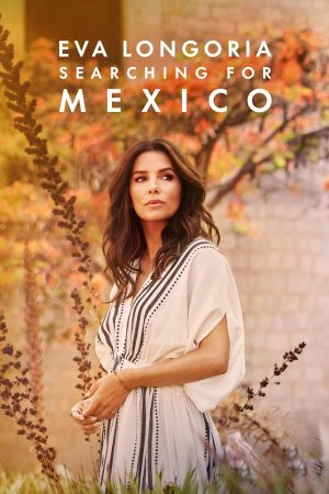 Portada de Eva Longoria: Searching for Mexico
