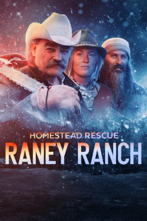 Portada de Homestead Rescue: Raney Ranch