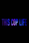 Portada de This Cop Life: Temporada 1