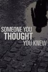 Portada de Someone You Thought You Knew