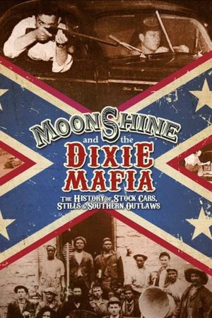 Portada de Moonshine and the Dixie Mafia: Temporada 1