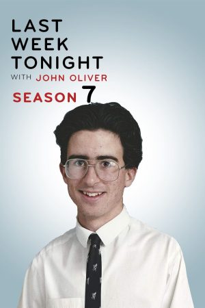 Portada de Last Week Tonight with John Oliver: Temporada 7