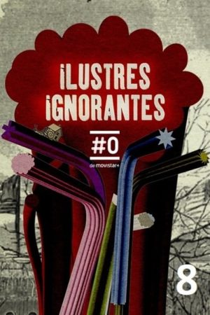 Portada de Ilustres Ignorantes: Temporada 8 (2015/16)