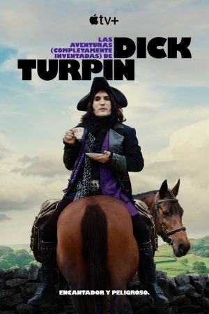 Portada de Las aventuras (completamente inventadas) de Dick Turpin: Temporada 1