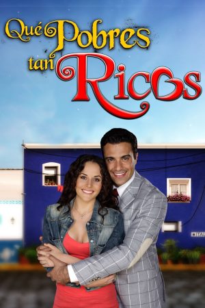 Portada de Qué pobres tan ricos
