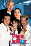 Portada de Las Vías del Amor: Temporada 1