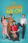 Portada de My Husband Oh Jak Doo [¡Mi esposo, el Sr. Oh!]: Temporada 1