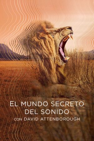Portada de El mundo secreto del sonido con David Attenborough