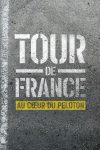 Portada de Tour de Francia: En el corazón del pelotón: Temporada 1