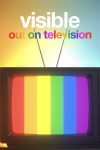 Portada de Visibilidad: LGTBI en la televisión: Temporada 1
